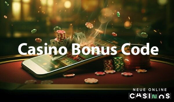 Casino Bonus Code NEUE